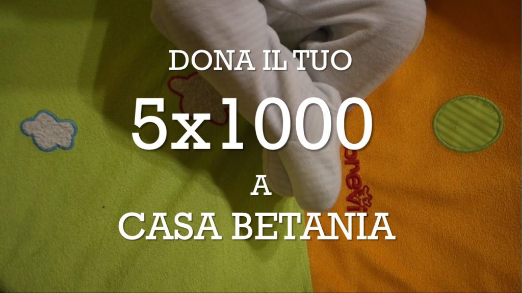 Dona il 5x1000 a Casa Betania